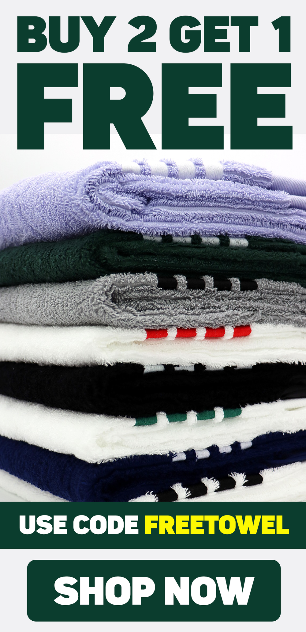 Buy 2 Towels Get 1 Free